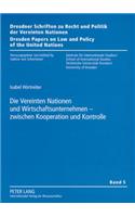 Die Vereinten Nationen Und Wirtschaftsunternehmen - Zwischen Kooperation Und Kontrolle