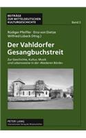 Der Vahldorfer Gesangbuchstreit: Zur Geschichte, Kultur, Musik Und Lebensweise in Der «Niederen Boerde»