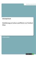 Einführung in Leben und Werk von Norbert Elias