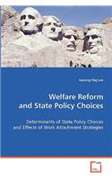 Welfare Reform and State Policy Choices