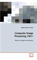 Computer Image Processing, Part I