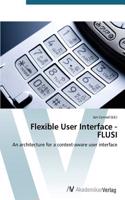 Flexible User Interface - FLUSI