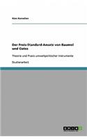 Der Preis-Standard-Ansatz von Baumol und Oates: Theorie und Praxis umweltpolitischer Instrumente(German)