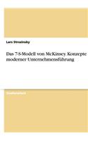 Das 7-S-Modell von McKinsey. Konzepte moderner Unternehmensführung
