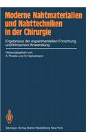 Moderne Nahtmaterialien Und Nahttechniken in Der Chirurgie