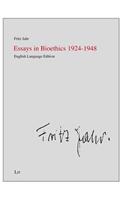 Essays in Bioethics 1924-1948