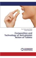 Composition and Technology of Anti-platelet Action of Tablets