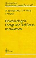 Biotechnology in Forage and Turf Grass Improvement (Monographs on Theoretical and Applied Genetics) (Special Indian Edition/ Reprint Year- 2020)