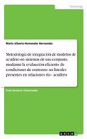 Metodología de integración de modelos de acuífero en sistemas de uso conjunto, mediante la evaluación eficiente de condiciones de contorno no lineales presentes en relaciones río - acuífero