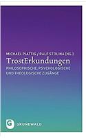 Trosterkundungen