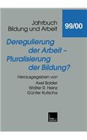 Deregulierung Der Arbeit -- Pluralisierung Der Bildung?