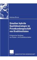 Simultan Hybride Qualitätsstrategie Im Privatkundengeschäft Von Kreditinstituten