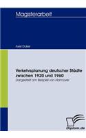 Verkehrsplanung deutscher Städte zwischen 1920 und 1960