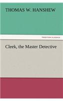 Cleek, the Master Detective