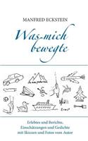 Was mich bewegte