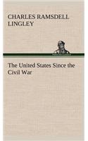 The United States Since the Civil War