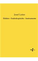 Elektro - Endoskopische - Instrumente