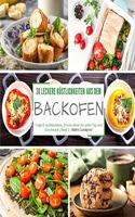 38 leckere Köstlichkeiten aus dem Backofen