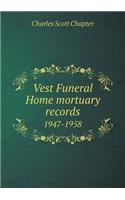 Vest Funeral Home Mortuary Records 1947-1958