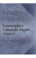 Courtright's Colorado digest Volume 3: (English)