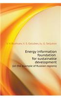 Energy Information Foundation for Sustainable Development (on the Example of Russian Regions)