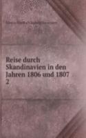 Reise durch Skandinavien in den Jahren 1806 und 1807