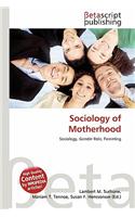Sociology of Motherhood