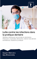 Lutte contre les infections dans la pratique dentaire