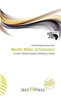 Martin Miller (Cricketer): (English)