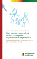 Quero amar como outros amam