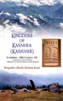 Kingdom Of Kasmira (Kashmir) : Evolution - 20th Century AD