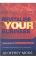 Revitalise Your Business: Guidelines for New Leader Managers - Guidelines for New Leader