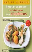 Recetas sabrosas en 30 minutos para  diabTticos / Tasty recipes for diabetics in 30 minutes