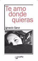 Te amo donde quieras (La noche polar) (Spanish Edition)