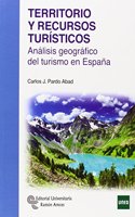 Territorio y recursos turisticos: Analisis geografico del turismo en Espana