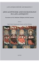 Apocalypticism and Eschatology in Late Antiquity