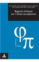 Regards Aethiques Sur l'Union Europaeenne