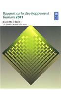 Rapport sur le développement humain: Durabilité et équité, un meilleur avenir pour tous, 2011