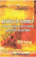 Rebels Of Kamrup A Search for Idenity Among Ahoms