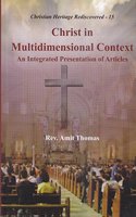 Christ in Multidimensional Context : An Integrated Presentation of Articles