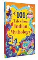 101 Tales from Indian Mythology: Illustrated Stories for Children