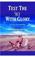 Test the Sky with Glory