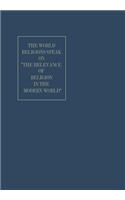 The World Religions Speak on ”The Relevance of Religion in the Modern World”