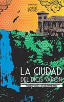 ciudad del Dios Varón