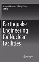 Earthquake Engineering for Nuclear Facilities