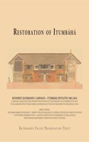 Restoration of Itumbaha: Buddhist Kathmandu Campaign â€“ Itumbaha Initiative 2002-2016