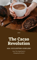The Cacao Revolution