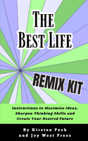 The Best Life REMIX Kit