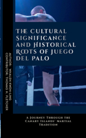 The Cultural Significance and Historical Roots of Juego del Palo