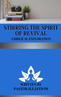 Stirring The Spirit Of Revival